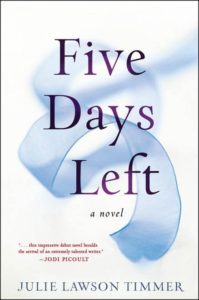 Five Days Left, Julie Lawson Timmer