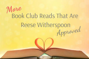 Reese Witherspoon Approved Books for Your Book Club
