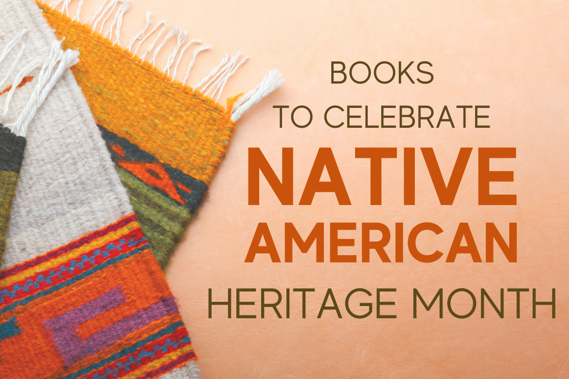 Books to Celebrate Native American Heritage Month