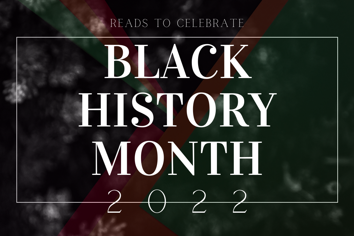 Reads to Celebrate Black History Month, 2022