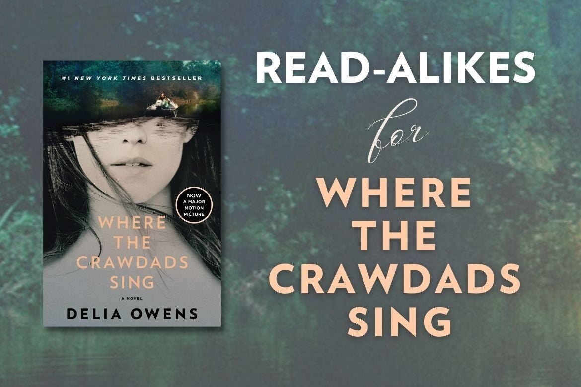 Books to Read If You Loved Where the Crawdads Sing