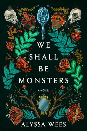 WE SHALL BE MONSTERS Book Cover Image