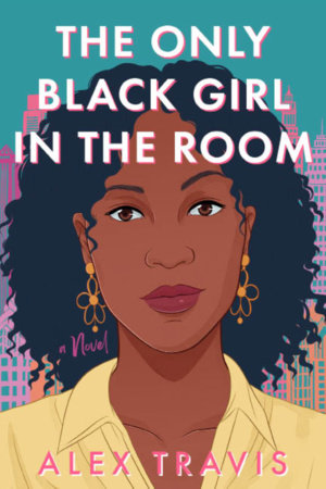 THE ONLY BLACK GIRL IN THE ROOM Book Cover Image