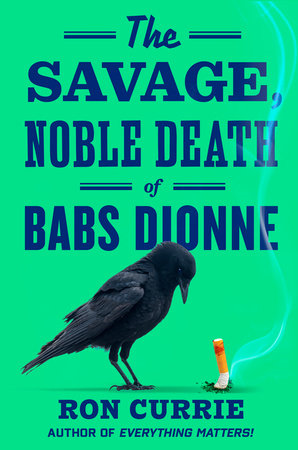 The Savage, Noble Death of Babs Dionne Book Cover Image