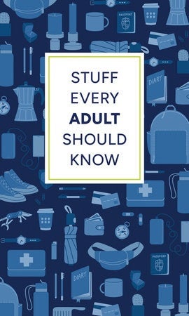 STUFF EVERY ADULT SHOULD KNOW Book Cover Image