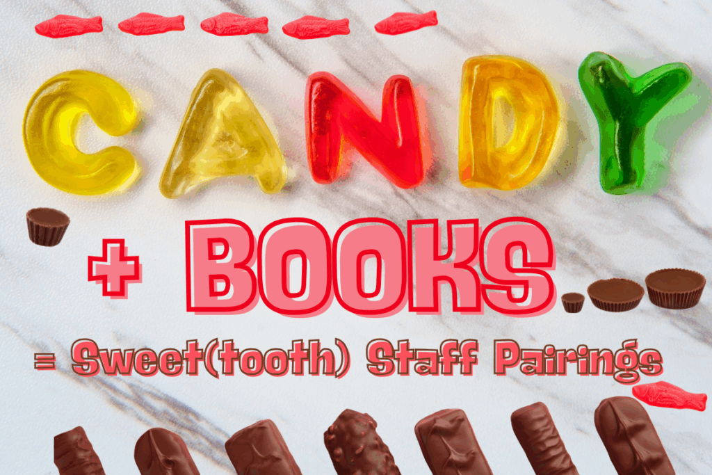 Candy Staff Picks